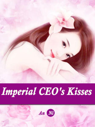 Imperial CEO's Kisses